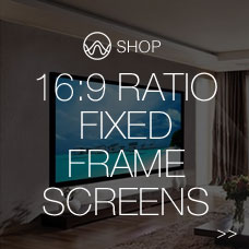 16:9 ratio Fixed Frame Screens